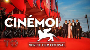 Venice Film Festival on Cinémoi