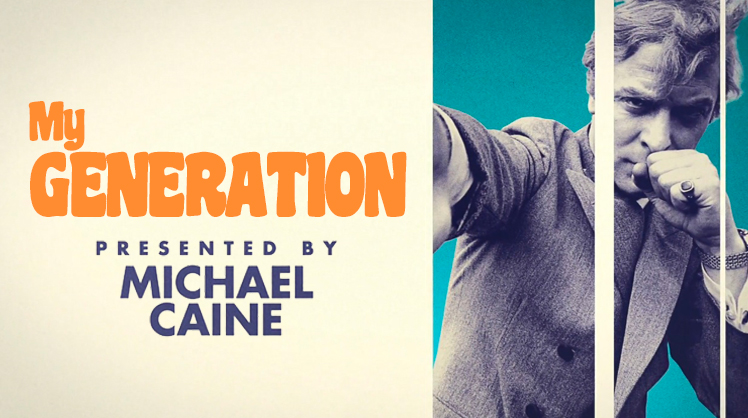 My Generation Michael Cane (2017)
